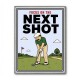 Focus on the Next Shot – Golf Mindset Wall Art