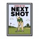 Focus on the Next Shot – Golf Mindset Wall Art