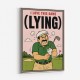 I Love This Game (Lying) – Funny Golf Wall Art