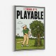 I Think It’s Playable – Golf Trouble Shot Wall Art