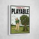 I Think It’s Playable – Golf Trouble Shot Wall Art