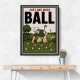 Just One More Ball – Golf Addiction Wall Art