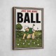 Just One More Ball – Golf Addiction Wall Art