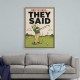 They Said It Was Easy – Funny Golf Wall Art