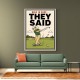 They Said It Was Easy – Funny Golf Wall Art