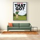 Where Did That Go – Funny Golf Moment Wall Art