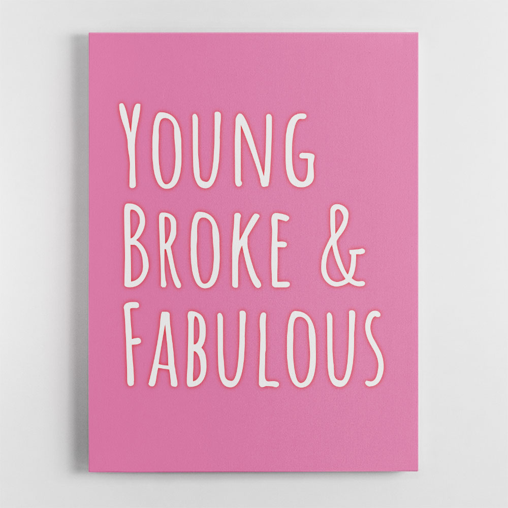 Young Broke & Fabulous