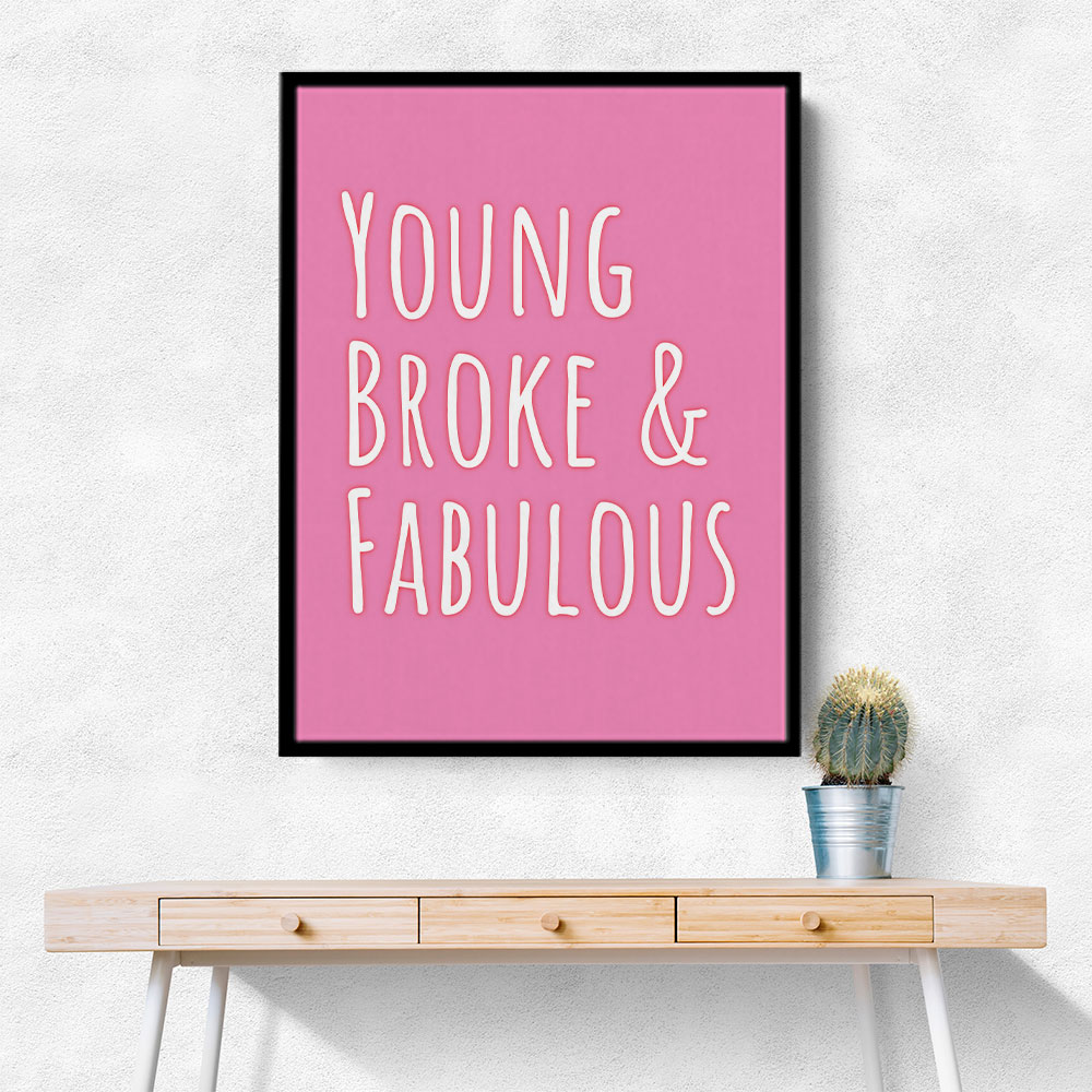 Young Broke & Fabulous