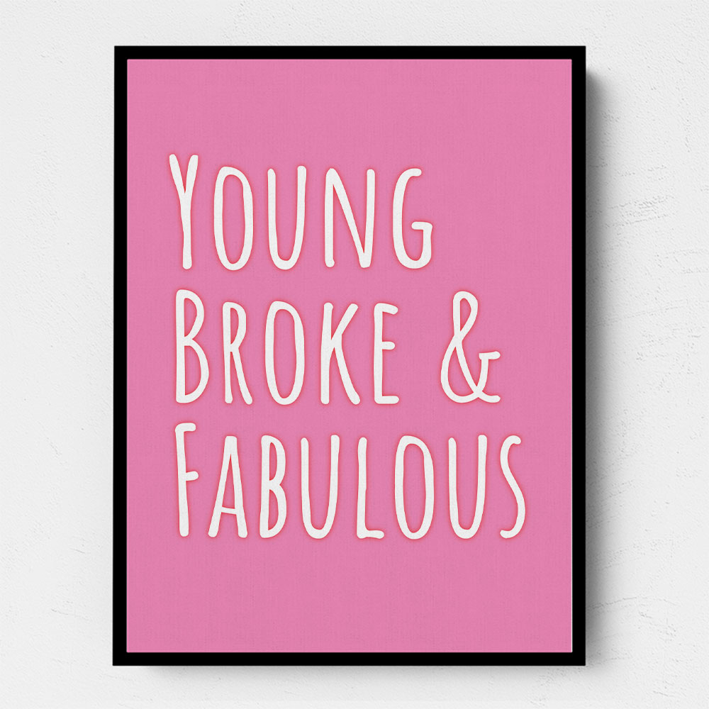 Young Broke & Fabulous