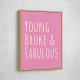 Young Broke & Fabulous