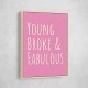 Young Broke & Fabulous