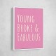 Young Broke & Fabulous