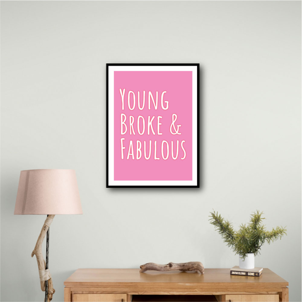 Young Broke & Fabulous