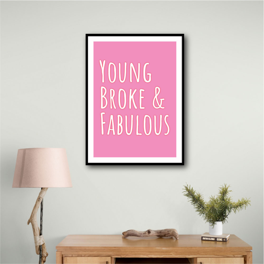 Young Broke & Fabulous