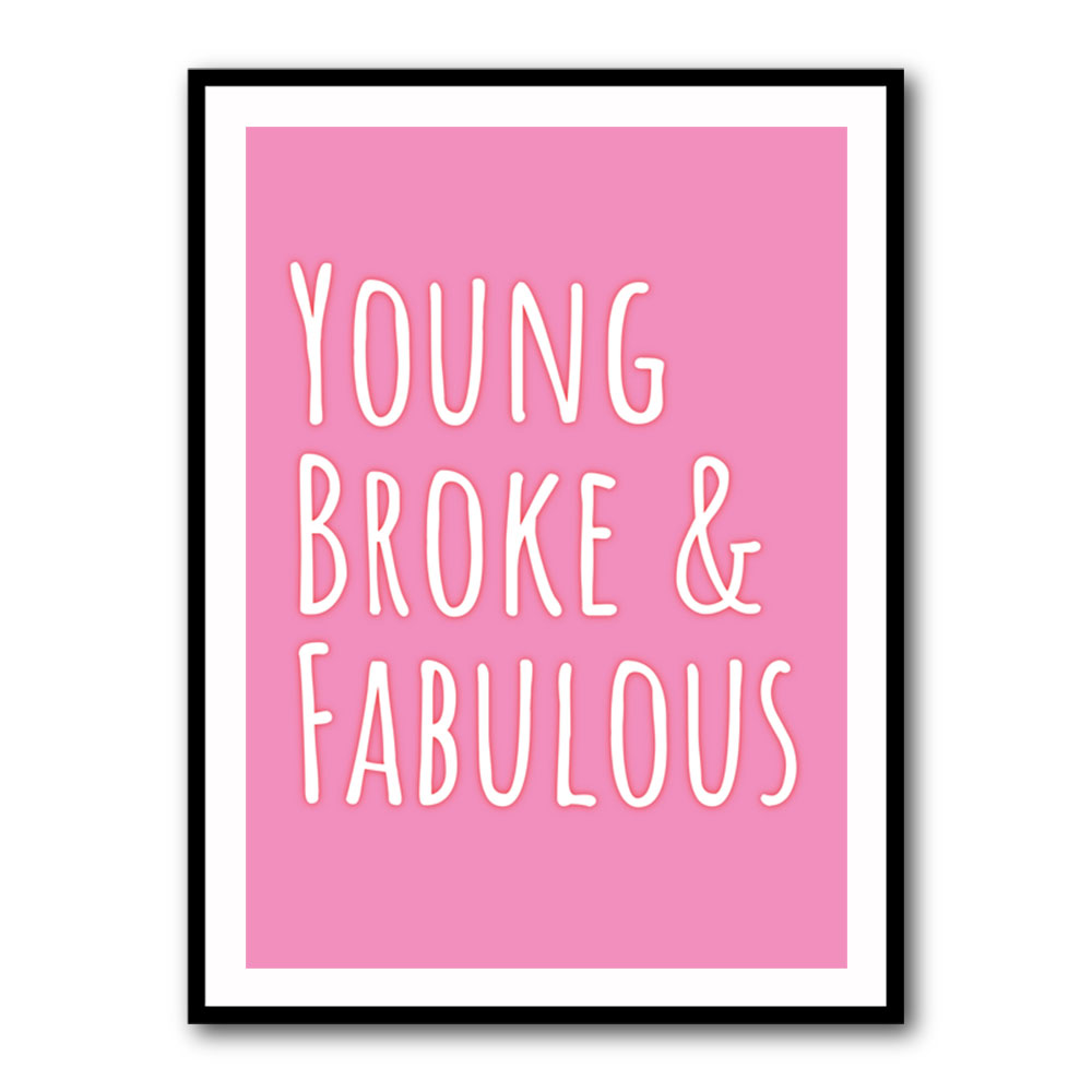 Young Broke & Fabulous