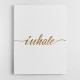 Inhale Gold Wall Art