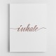 Inhale Rose Gold Wall Art