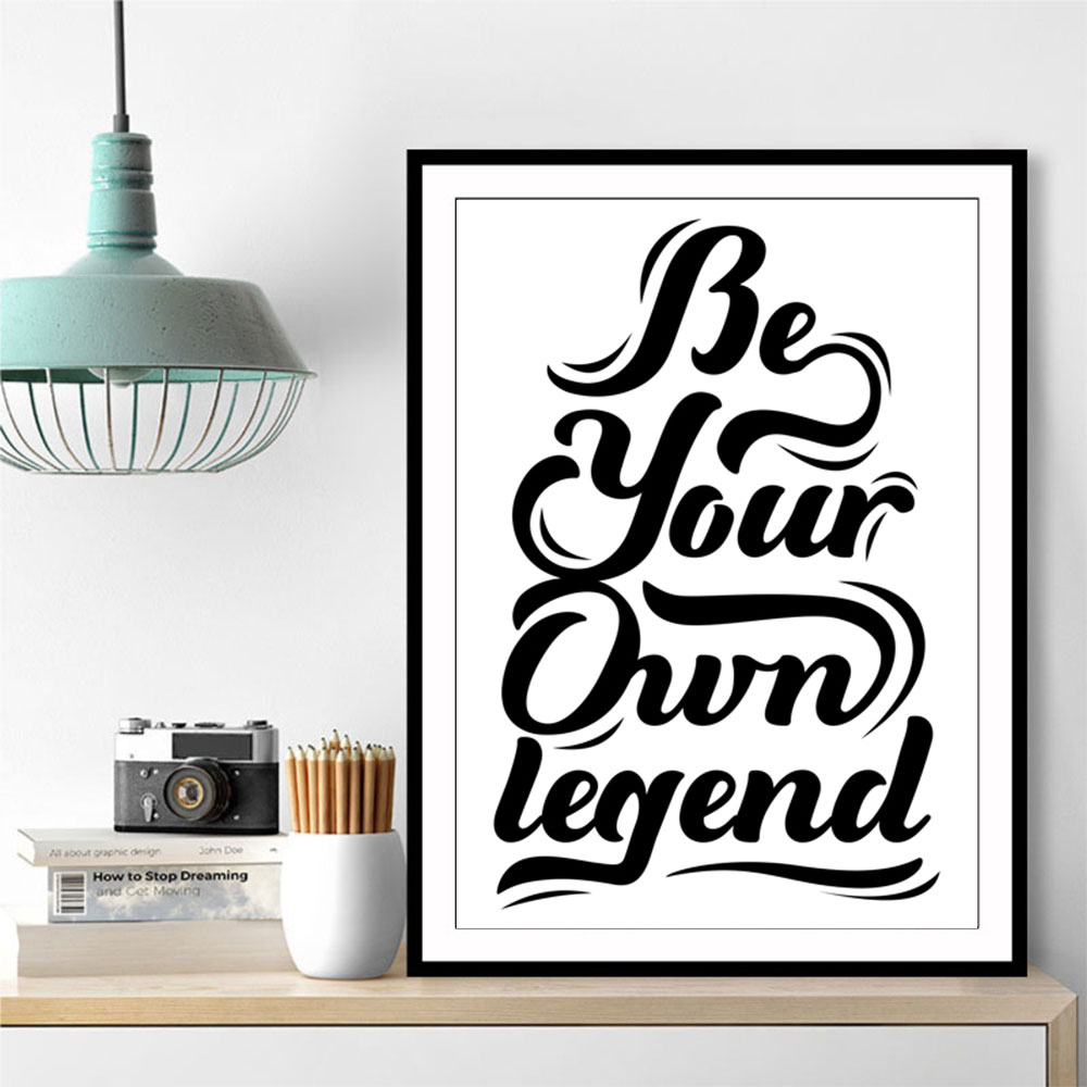 Be Your Own Legend