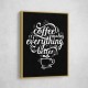 Coffee Makes Everything Better Coffee Makes Everything Better