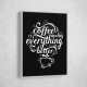 Coffee Makes Everything Better Coffee Makes Everything Better