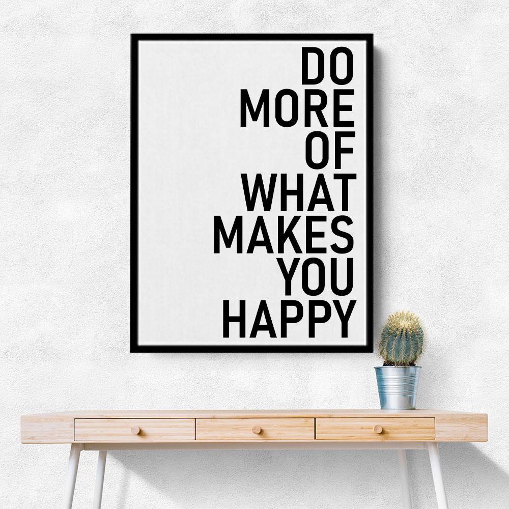 Do More Of What Makes You Happy