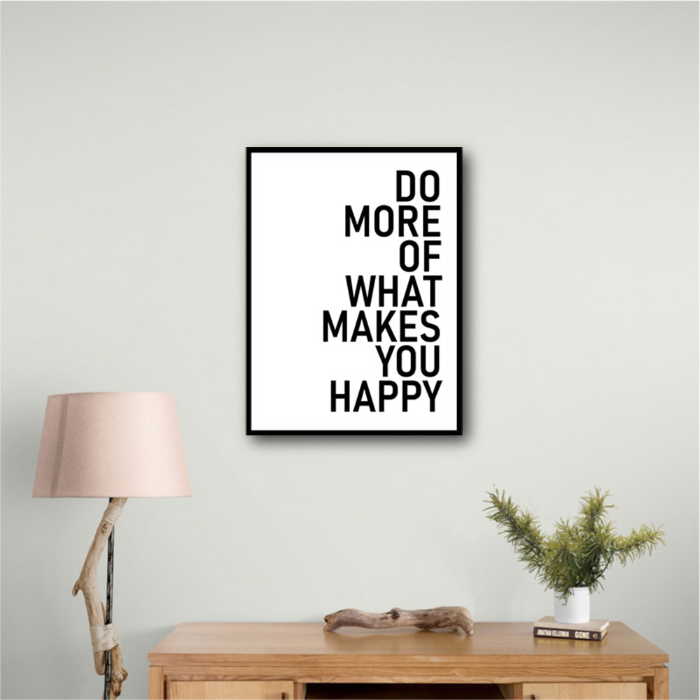 Do More Of What Makes You Happy