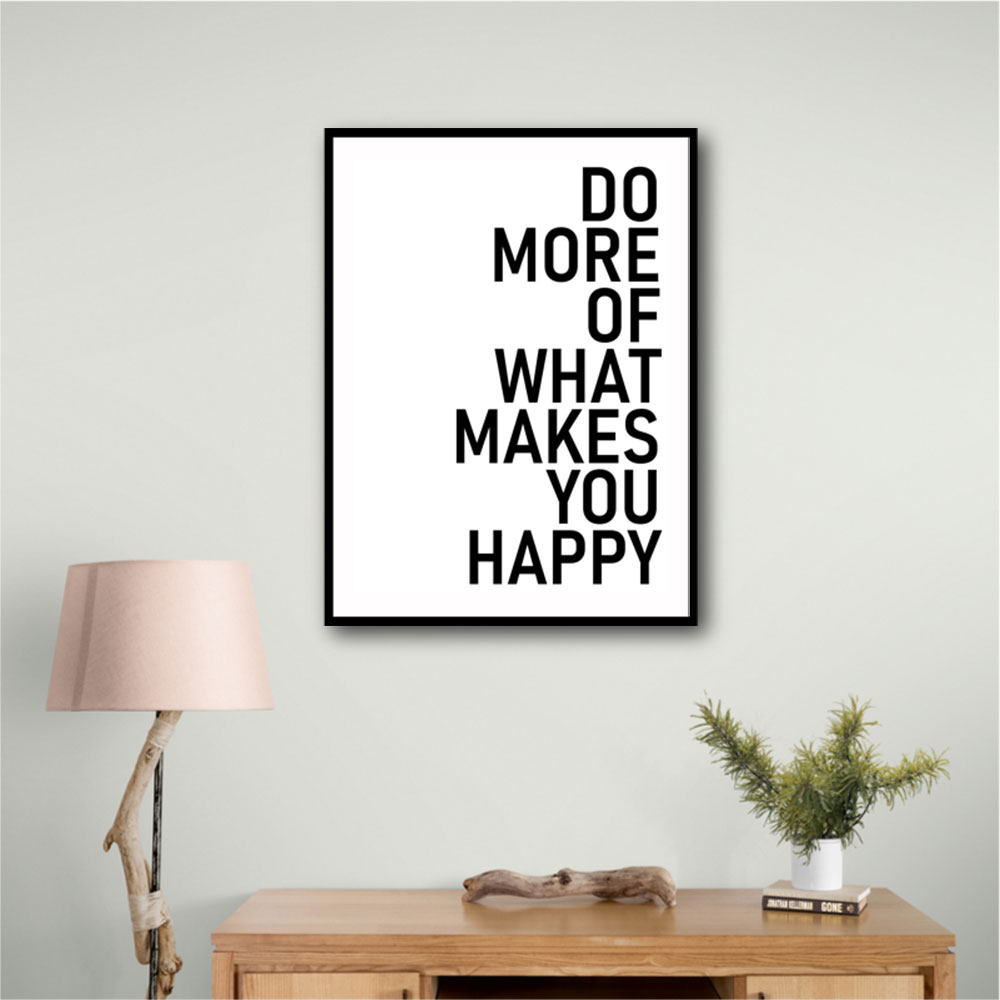 Do More Of What Makes You Happy