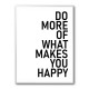 Do More Of What Makes You Happy