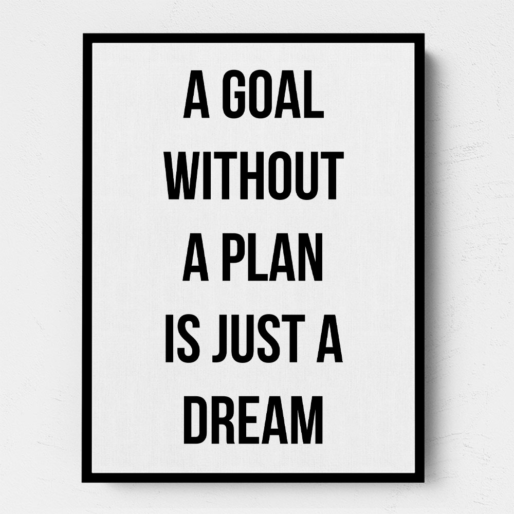 A Goal Without A Plan