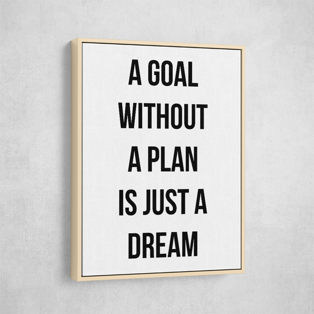 A Goal Without A Plan