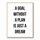 A Goal Without A Plan