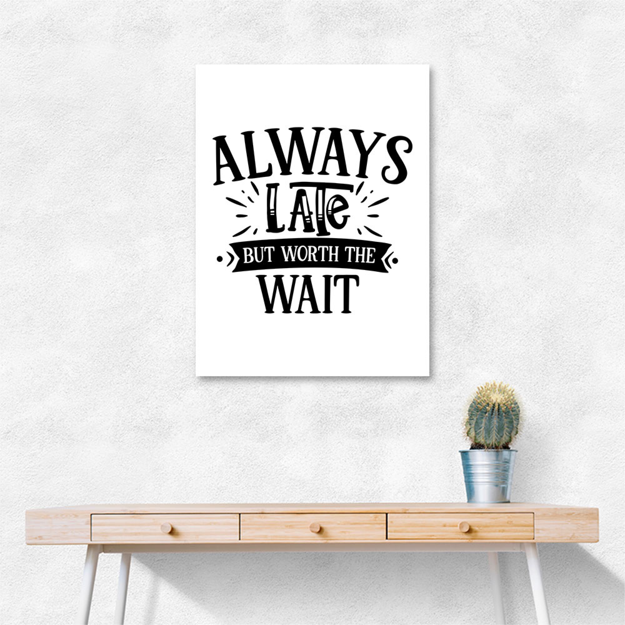 Always Late Wall Art