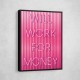 Will Work For Money Neon Pink