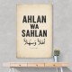Ahlan Wa Sahlan Arabic Welcome Wall Art