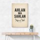 Ahlan Wa Sahlan Arabic Welcome Wall Art