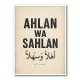 Ahlan Wa Sahlan Arabic Welcome Wall Art