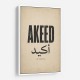 Akeed Arabic Saying Wall Art
