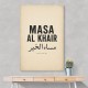 Masa Al Khair Quote Vintage Wall Art