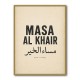 Masa Al Khair Quote Vintage Wall Art