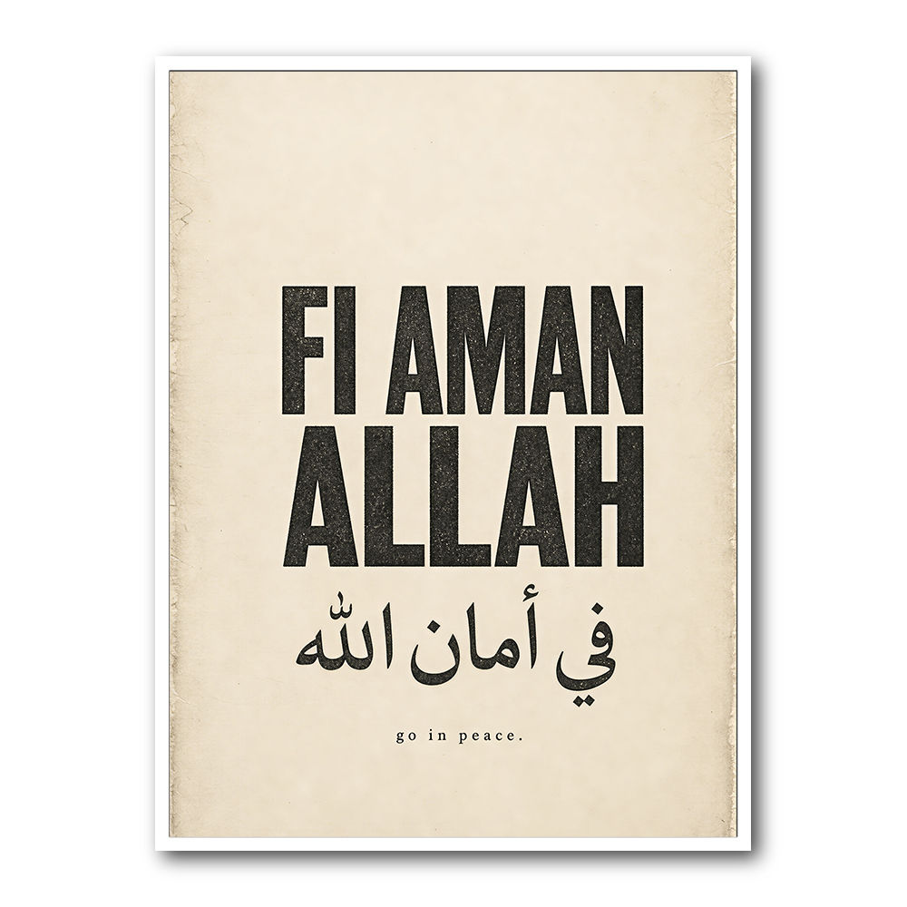 Fi Aman Allah Go In Peace Quote Art Print