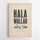 Hala Wallah Arabic Welcome Quote Art Print
