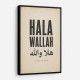 Hala Wallah Arabic Welcome Quote Art Print