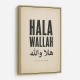 Hala Wallah Arabic Welcome Quote Art Print