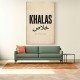 Khalas Arabic Script Text Wall Art