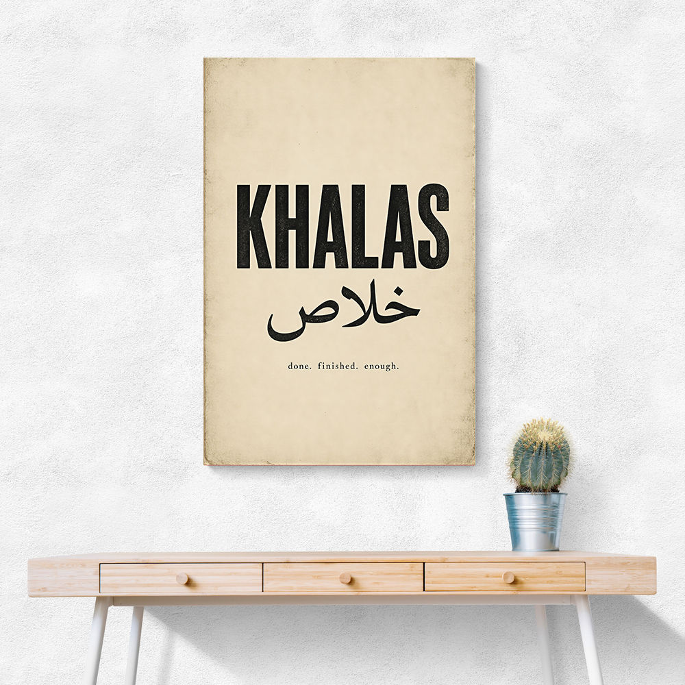 Khalas Arabic Script Text Wall Art
