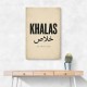 Khalas Arabic Script Text Wall Art