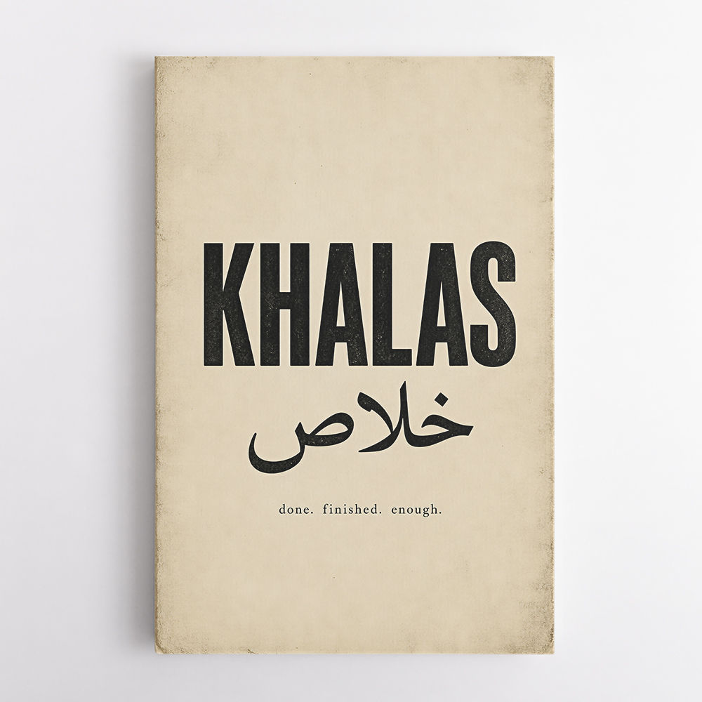 Khalas Arabic Script Text Wall Art