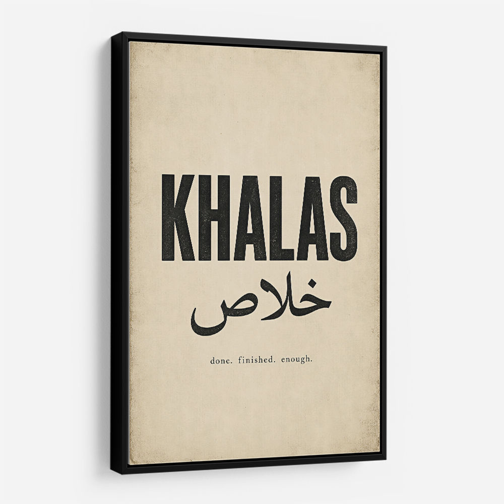 Khalas Arabic Script Text Wall Art
