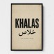 Khalas Arabic Script Text Wall Art