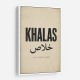 Khalas Arabic Script Text Wall Art